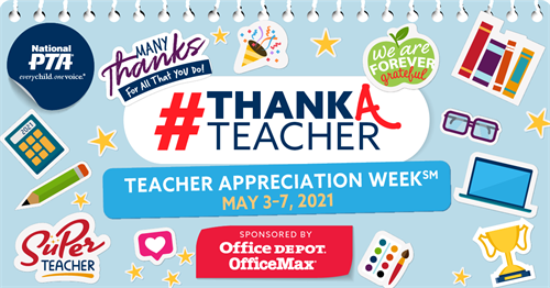 Teacher Appreciation Week - May 3-7